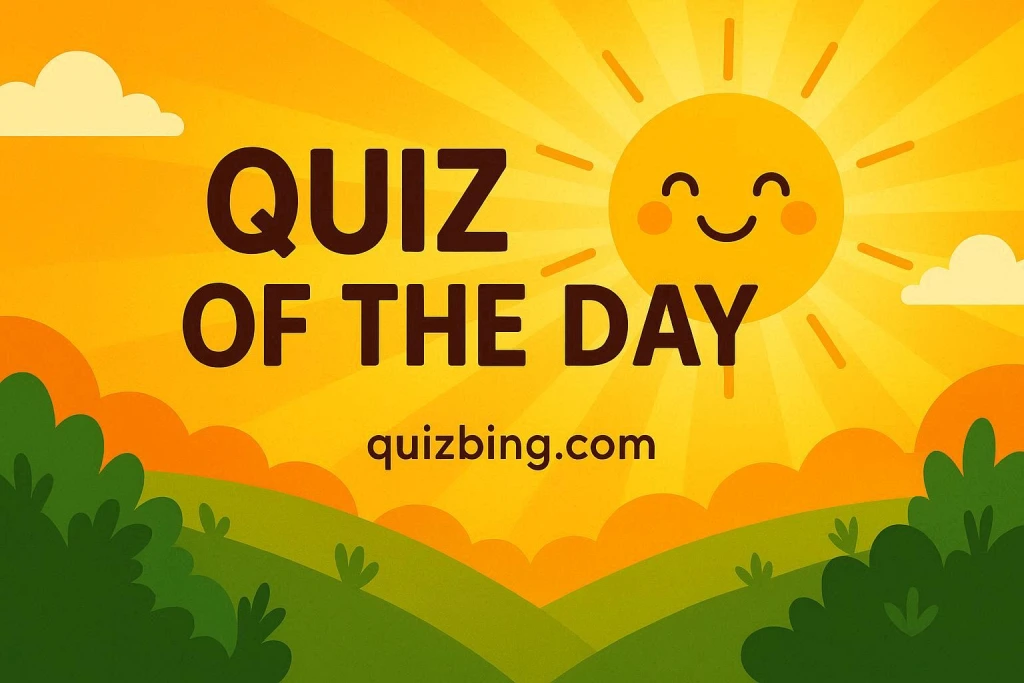 Enjoy the quiz of the day with new everyday quiz questions covering general culture, world news, entertainment, geography, sports, and more. Learn and play now!